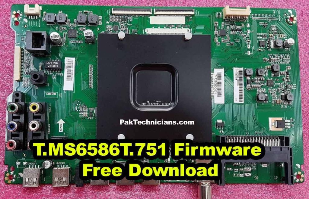 T.MS6586T.751 Firmware Free Download