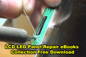 LCD/LED Screen Panel Repair eBooks Collection Free Download