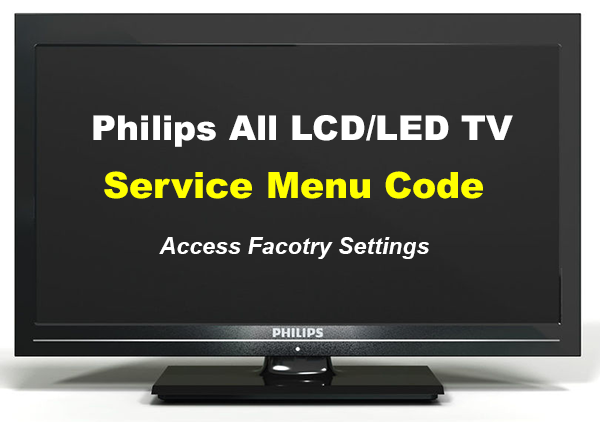 Philips TV Service Menu Codes