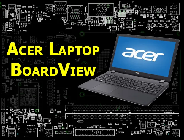 Acer Laptop BoardView Files