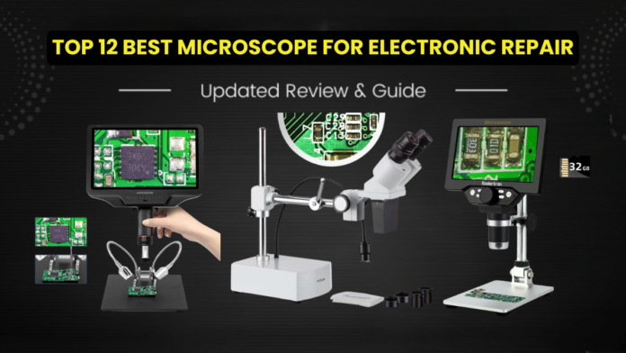 Best Microscope For Electronic Repair