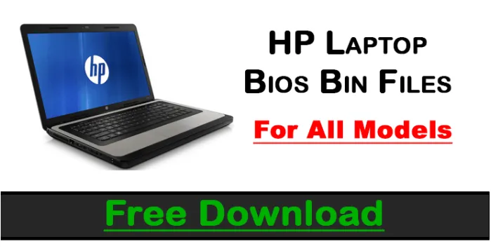 HP Laptop Bios Bin Files Free Download For All Models