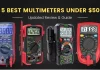 5 Best Multimeters Under $50