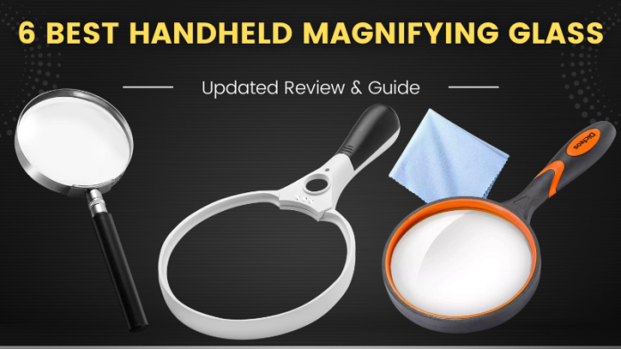 Best Handheld Magnifying Glass