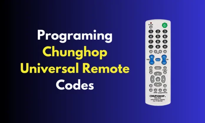 Chunghop Universal Remote Codes