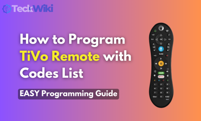 How to Program TiVo Remote with Codes List
