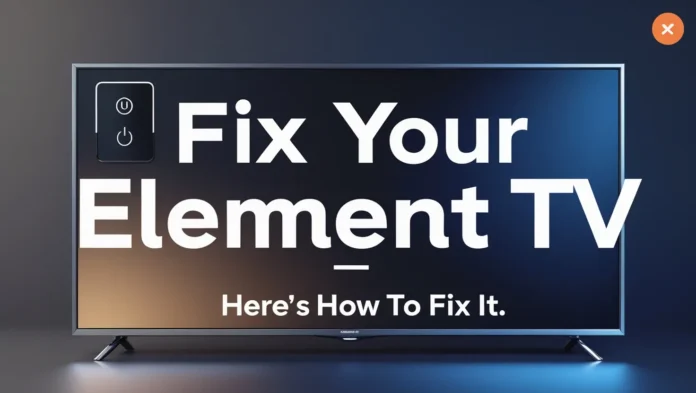 Fix Element TV Keeps Turning Off