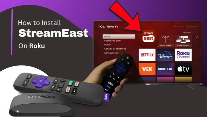 How to Watch StreamEast on Roku