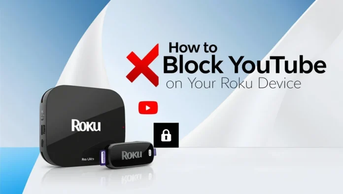 Thumbnail showing Roku device and YouTube logo with red X for blocking.
