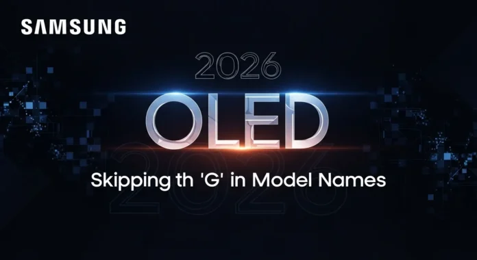 Samsung 2026 OLED Leak Samsung 2026 OLED Leak: Skipping 'G' in Model Names